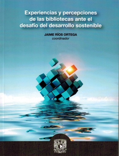 Experiencias y percepciones de las bibliotecas ante el desafío del desarrollo sostenible