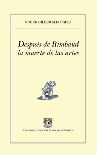 Después de Rimbaud la muerte de las artes