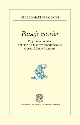 Paisaje interior. Páginas escogidas del diario y la correspondencia de Gerard Manley Hopkins