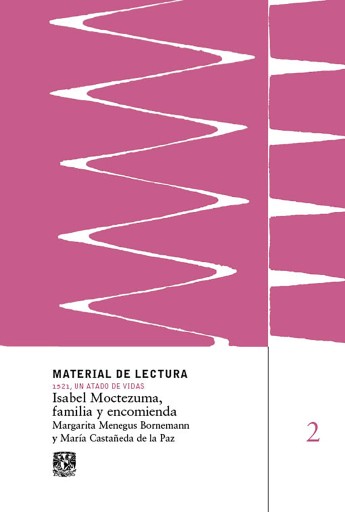 Portada del libro «Moteuczoma Xocoyotzin. Un huei tlatoani frente a su adversa fortuna. Material de Lectura núm. 4. 1521, un atado de vidas. Nueva época»