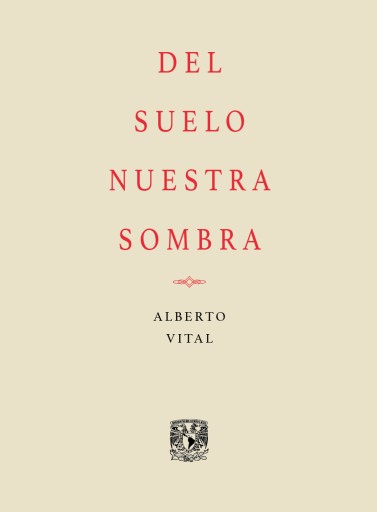 Del suelo nuestra sombra