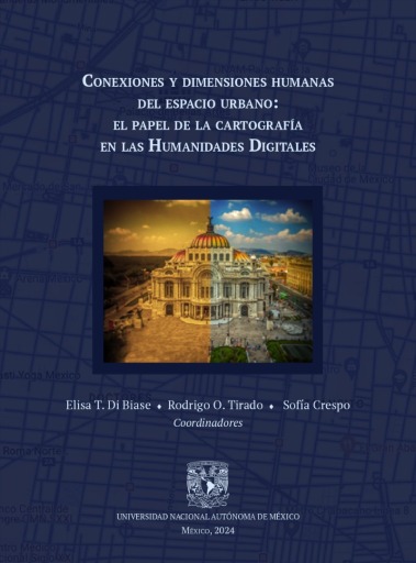 Conexiones y dimensiones humanas del espacio urbano: el papel de la cartografía en las humanidades