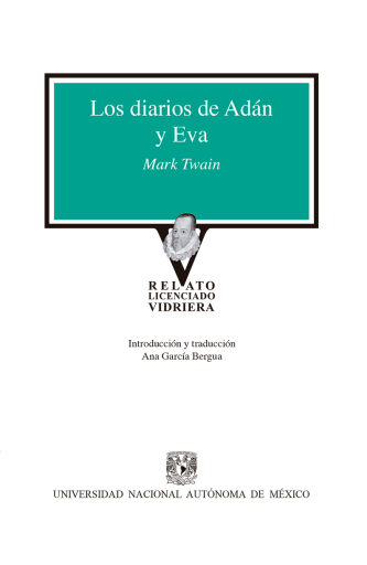 Portada del libro «Los diarios de Adán y Eva», de Twain, Mark;García Bergua, Ana (prologuista y traductora), Mark Twain