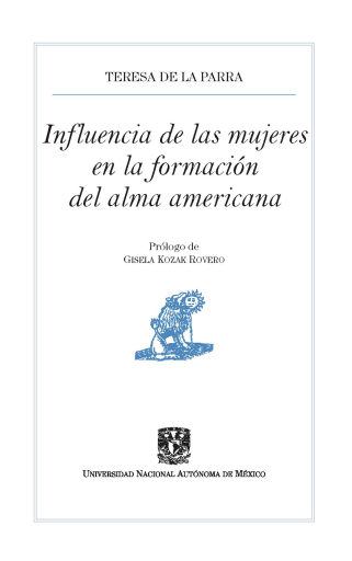 Influencia de las mujeres en la formación del alma americana