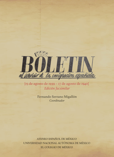 Boletín al servicio de la emigración española [15 de agosto de 1939-17 de agosto de 1940]