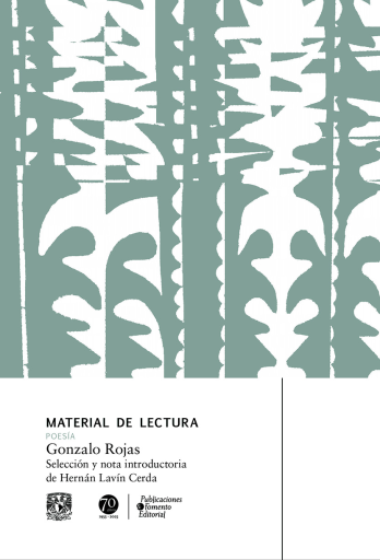 Gonzalo Rojas. Material de lectura. Poesía. Nueva época