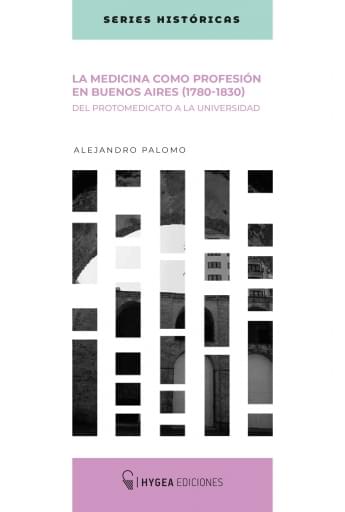La medicina como profesión en Buenos Aires (1780-1820)