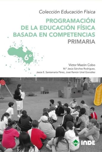 Programación de Ed.Física basada en competencias en Primaria. 6º curso. Tercer ciclo