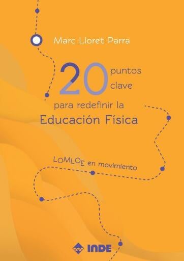20 puntos clave para redefinir la Educación Física. LOMLOE en movimiento