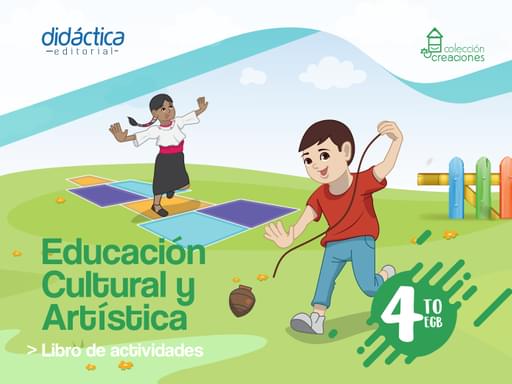 Educación Cultural Y Artística 4 Egb Didáctica Editorial Educación Cultural Y Artística 4 Egb Didáctica Editorial