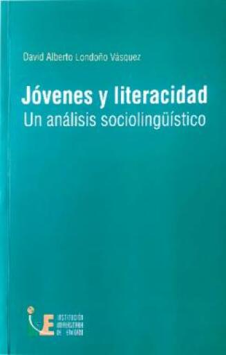 Jóvenes y literacidad: Un análisis sociolingüístico