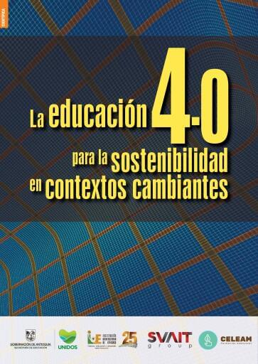 La educación 4.0 para la sostenibilidad en contextos cambiantes