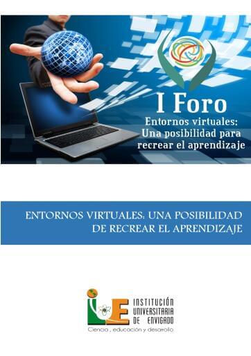 Entornos Virtuales. Una posibilidad para recrear el aprendizaje