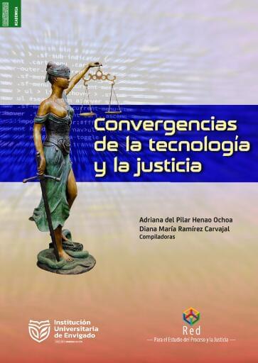 Convergencias de la tecnología y la justicia