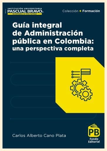 Guía integral de Administración pública en Colombia: una perspectiva completa imagen de portada