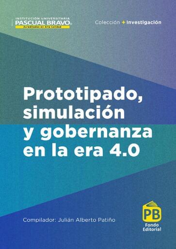 Prototipado, simulación y gobernanza en la era 4.0
