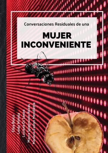 Conversaciones residuales de una mujer inconveniente