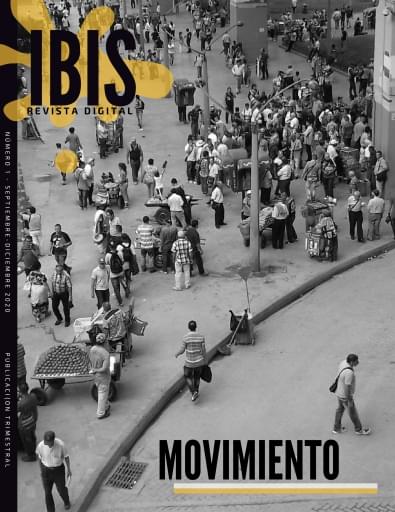 IBIS Revista digital y multimedia : Movimiento No. 1 sep-dic 2020