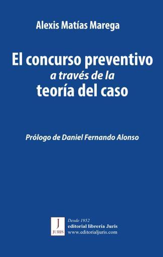 EL CONCURSO PREVENTIVO A TRAVÉS DE LA TEORÍA DEL CASO