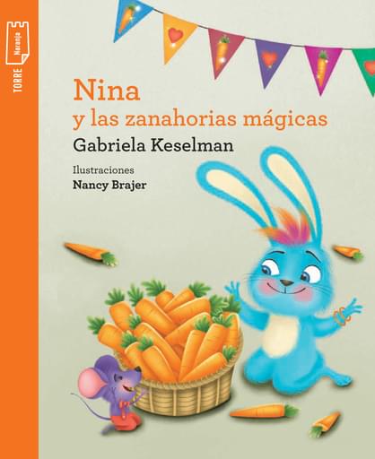 Nina y las zanahorias mágicas