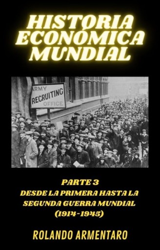 Historia económica mundial III, 1914-1945