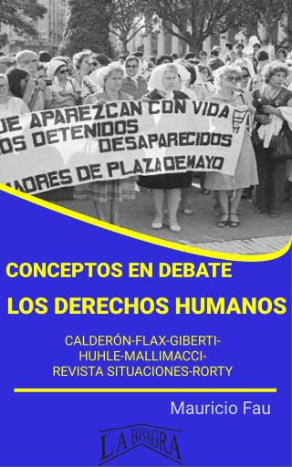 Conceptos en debate: los derechos humanos