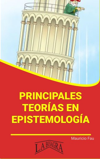 Principales teorías en Epistemología