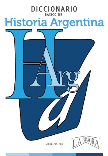 Diccionario Básico de Historia argentina