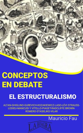 Conceptos en debate: el estructuralismo