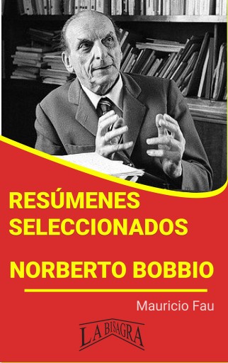 Resúmenes Seleccionados: Norberto Bobbio