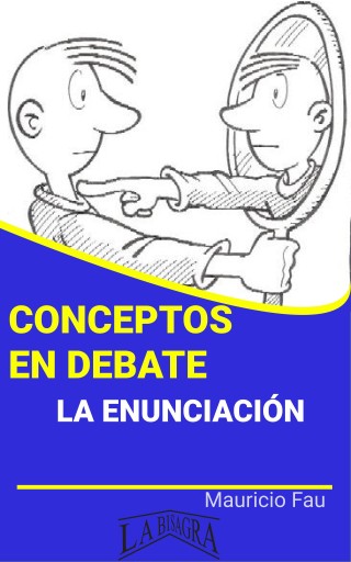 Conceptos en debate: la enunciación