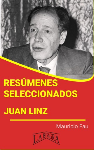 Resúmenes Seleccionados: Juan Linz