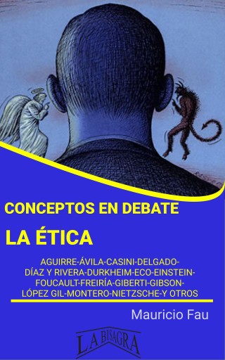 Conceptos en debate: la ética