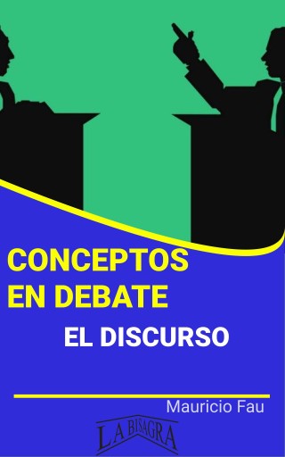 Conceptos en debate: el discurso