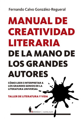 Manual de creatividad literaria de la mano de los grandes autores. Taller de Literatura y Vida