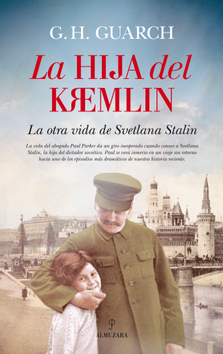 La hija del Kremlin. La otra vida de Svetlana Stalin