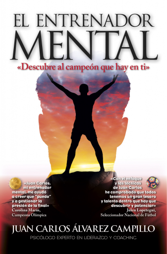 El entrenador mental. El método para descubrir al campeón que hay en ti