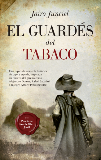 El guardés del tabaco. III Premio de Novela Albert Jovell-FPSOMC