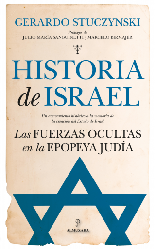 Historia de Israel. Las fuerzas ocultas en la epopeya judía