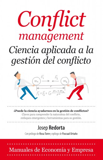 Conflict management. Ciencia aplicada a la gestión del conflicto