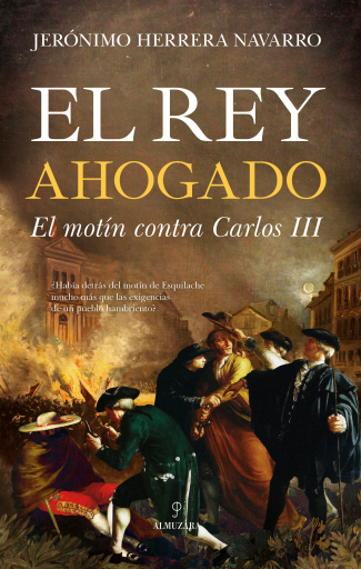 El rey ahogado El motín contra Carlos III