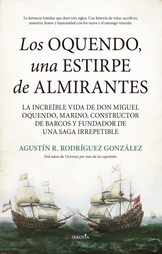 Portada del libro «Los Oquendo, una estirpe de almirantes», de Agustín R. Rodríguez González
