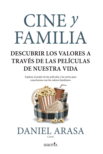 Portada del libro «Cine y familia», de Daniel Arasa Favà (coord.)