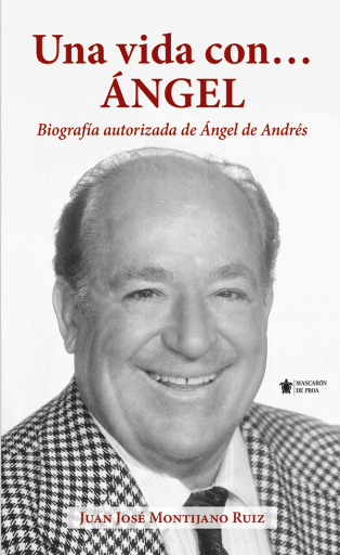 Portada del libro «Una vida con…Ángel», de Juan José Montijano Ruiz