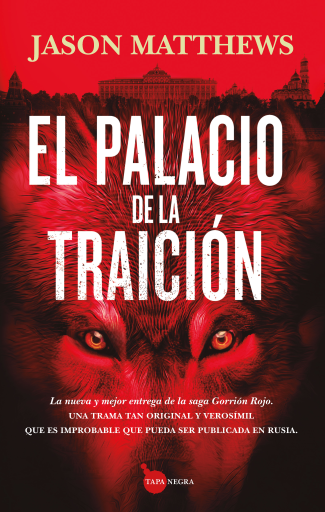 Portada del libro «El palacio de la traición», de Jason Matthews