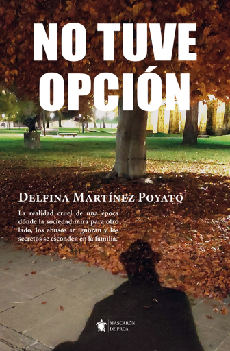 Portada del libro «No tuve opción», de Delfina Martínez Poyato