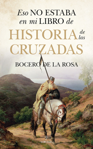 Eso no estaba en mi libro de historia de las cruzadas