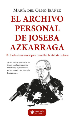 El archivo personal de Joseba Azkarraga