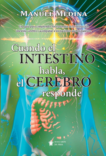 Portada del libro «Cuando el intestino habla, el cerebro responde», de Manuel Medina