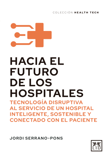 Hacia el futuro de los hospitales